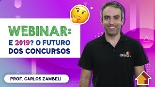 E 2019 O Futuro dos Concursos  Webinar [upl. by Salokin757]