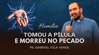 O PREÇO DA GRAÇA E DO PECADO  Pe Gabriel Vila Verde [upl. by Magnien]