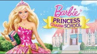 Barbie Princess Charm School PART 1 [upl. by Lorelle]