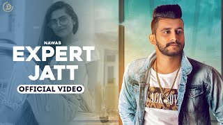 EXPERT JATT  NAWAB Official Video Mista Baaz  Juke Dock [upl. by Norling660]