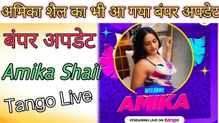 Amika Shail Tango live  Bumper update [upl. by Attenra]