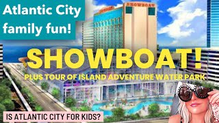 Atlantic City with families Showboat island water park [upl. by Roshan312]