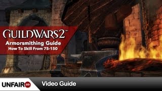 Guild Wars 2 Armorsmithing Guide 75150 [upl. by Drucilla36]