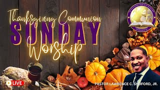 Thanksgiving Communion Worship Service [upl. by Emmalynn]