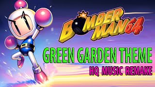 Bomberman 64  Green Garden Theme N64 Remake HQ Music [upl. by Ilatfen690]