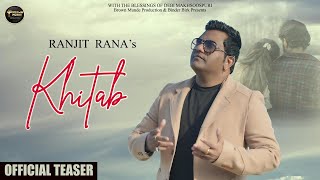 KHITAB TEASER  RANJIT RANA  HONEY JANDU SINGHIA  NEW PUNJABI SONG 2024  BROWN MUNDE PRODUCTION [upl. by Rebme]