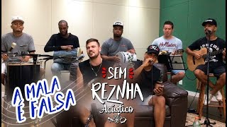 Sem ReZnha  A Mala é falsa  Felipe Araújo ft Henrique e Juliano PAGODE Música Cover [upl. by Imogen]