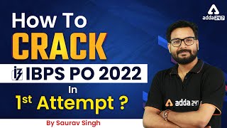 How to Crack IBPS PO 2022 in First Attempt  Saurav Singh Adda247 [upl. by Galliett785]