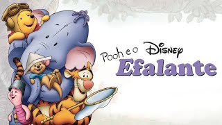 Pooh e o Efalante 2005 [upl. by Goldwin140]