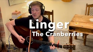 The Cranberries  Linger  acoustic guitar cover [upl. by Flam292]