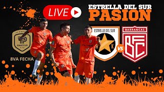 ESTRELLA DEL SUR VS BARRANCAS FC [upl. by Otrebire876]