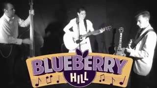 Blueberry Hill  Going Strong [upl. by Jet]