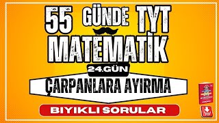 Çarpanlara Ayırma Bıyıklı Sorular  55 Günde TYT Matematik Kampı  24 Gün  YKS [upl. by Bowrah845]