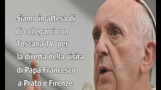 DIRETTA DELLA VISITA DI PAPA FRANCESCO A PRATO E FIRENZE [upl. by Inafit]