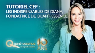 Guide de démarrage avec les CEF selon Diana fondatrice de Quantessence [upl. by Bergeron]