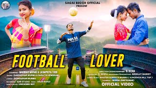 FOOTBALL LOVER FULL VIDEO  MANOHAR amp LAXMIPRIYA  NEW SANTALI VIDEO 2024 [upl. by Aiuoqes]