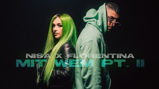 Nisa x Florentina  MIT WEM PT II Official Video [upl. by Oirasan]