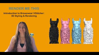 Introduction to Browzwear VStitcher 3D Styling amp Rendering [upl. by Aiak940]