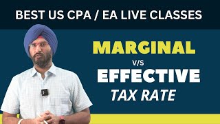 Marginal Tax Rate I Effective Tax Rate I Best US CPA EA Coaching ustaxation enrolledagent uscpa [upl. by Iztim]