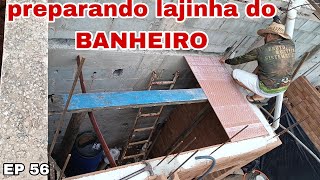 TIJ ECO IGARATÁ ep 56 escoramento da laje com porcelanato no teto do banheiro [upl. by Ahsiele]