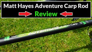 Matt Hayes ADVENTURE 11ft 3 Piece Carp Rod  Tackle Review [upl. by Oiramat926]