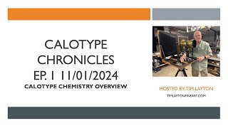 Calotype Chronicles  Calotype Chemistry Overview [upl. by Langsdon598]