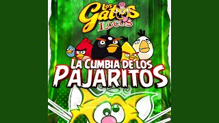 La Cumbia de los Pajaritos [upl. by Wolcott]