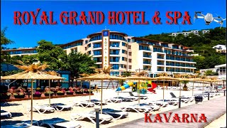 HOTEL ROYAL GRAND amp SPA KAVARNA  BULGARIA 4K60FPS [upl. by Noell]