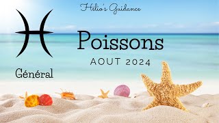 Poissons Août 2024 Général  LUnivers Vous Guide Vers le Meilleur  🐟 [upl. by Umberto38]