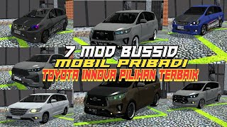 7 MOD BUSSID MOBIL PRIBADI TOYOTA INNOVA PILIHAN TERBAIK  MOD BUSSID TERBARU [upl. by Ahtelahs]