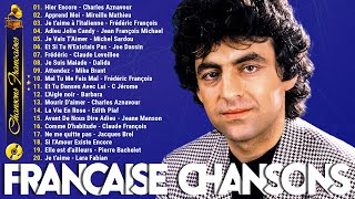 Les 30 Plus Belles Chansons Françaises 🗼 Charles Aznavour Joe Dassin Michel Sardou C Jérome [upl. by Dayir746]