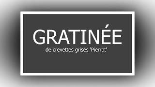 Recette 23 Gratinée de crevettes grises Pierrot  Amazing Life [upl. by Andreana345]