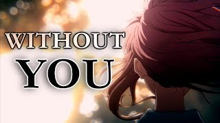 Koe No Katachi AMV  Without You [upl. by Gombosi]