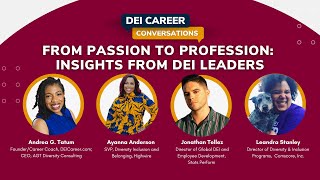 From Passion to Profession Insights from DEI Leaders [upl. by Helge499]