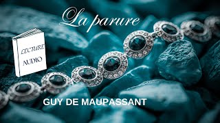 Livre audioLa parureGuy de Maupassant [upl. by Llenrahs]