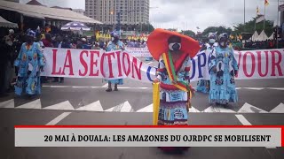 20 MAI À DOUALA LES AMAZONES DU OJRDPC SE MOBILISENT [upl. by Laicram]