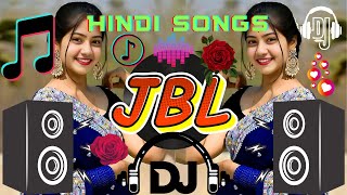 Dj Remix Hindi Song 2024  JBL Dj Remix  New Hindi Dj Song 2024 JBL Bass Top VIRAL DJ Song [upl. by Ytrebil]