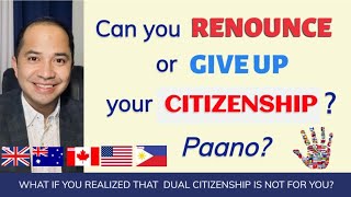 HOW TO RENOUNCE OR GIVE UP YOUR CITIZENSHIP [upl. by Ilah]