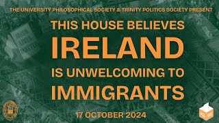 Is Ireland Unwelcoming to Immigrants  TCD Phil Debate [upl. by Waterer990]