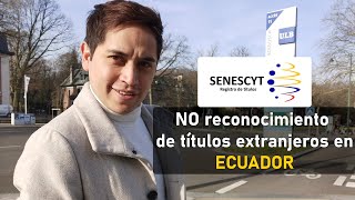 SENESCYT ¿Estudiar en las mejores universidades del mundo no sirve en Ecuador [upl. by Mckinney]