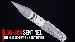 The LGM35A Sentinel The Next Generation US Air Force Nuclear Weapons [upl. by Sergeant78]