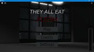 roblox they all eat flesh main menu music [upl. by Suoirad]