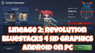 Lineage 2 Revolution  Bluestacks 4 HD Graphics  Android on PC [upl. by Chaves]