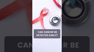 Can cancer be detected early  cancertreatment cancerdetection cancerdiagnosis shorts [upl. by Edia]