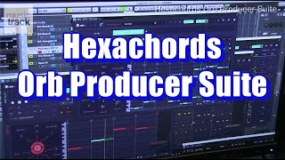 Hexachords Orb Producer Suite Demo amp Review [upl. by Einnad]