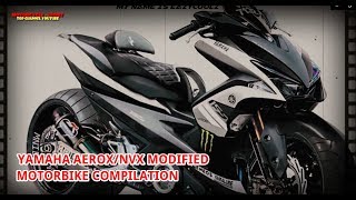 Great 2019 Yamaha Aerox NVX Modified Motorbike Compilation [upl. by Nannerb624]