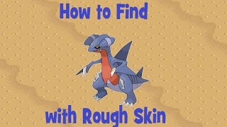 How to Find Gabite with Rough Skin  Part 1 [upl. by Lorollas]