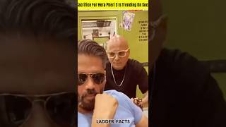 Sunil Shettys Sacrifice For Hera Pheri 3 Is Trending On Social Media 😱 shorts viral [upl. by Assyli]