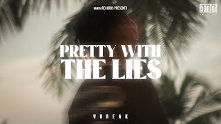 VBREAK  PRETTY WITH THE LIES  OFFICIAL MUSIC VIDEO  BANTAI RECORDS [upl. by Samford279]