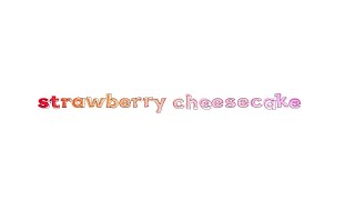 dempsey hope  strawberry cheesecake Lyric Video [upl. by Giulietta958]